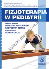 Fizjoterapia w pediatrii - Maria Borkowska