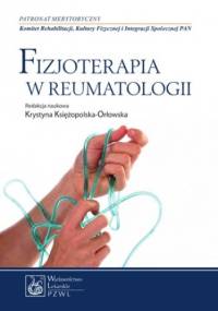 Fizjoterapia w reumatologii - Krystyna Księżopolska-Orłowska