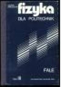 Fizyka dla politechnik. Fale - Andrzej Januszajtis