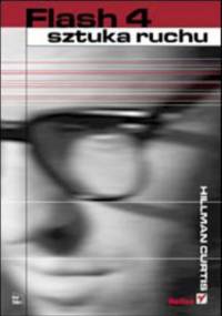 Flash 4. Sztuka ruchu - Curtis Hillman