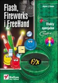 Flash, Fireworks i FreeHand f/x - J. Evans Joyce