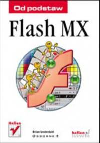 Flash MX. Od podstaw - Brian Underdahl
