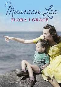 Flora i Grace - Maureen Lee