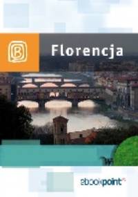 Florencja. Miniprzewodnik - praca zbiorowa