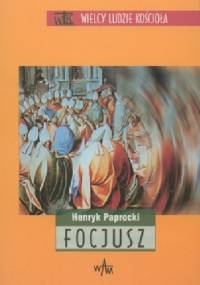 Focjusz - Henryk Paprocki