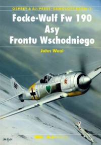 Focke-Wulf Fw 190. Asy Frontu Wschodniego - John Weal