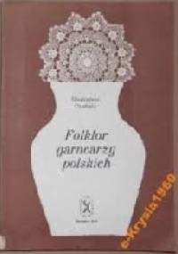 Folklor garncarzy polskich - Dionizjusz Czubala