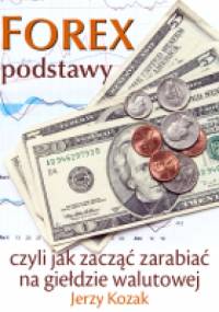 Forex - podstawy - Jerzy Kozak