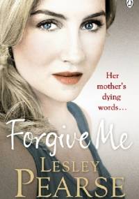 Forgive Me - Lesley Pearse