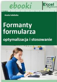Formanty formularza - optymalizacja i stosowanie - Opracowanie Zbiorowe