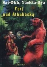 Fort nad Athabaską - Sat-Okh