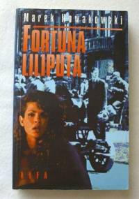Fortuna liliputa - Marek Nowakowski