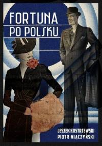 Fortuna po polsku - Leszek Kostrzewski, Piotr Miączyński