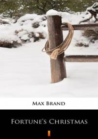 Fortunes Christmas - Max Brand