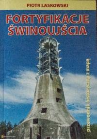 Fortyfikacje Świnoujścia - Piotr Laskowski
