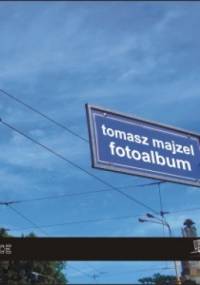 Fotoalbum - Tomasz Majzel