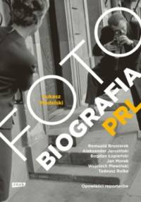 Fotobiografia PRL - Łukasz Modelski