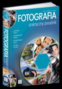 Fotografia. Praktyczny poradnik - Łukasz Król