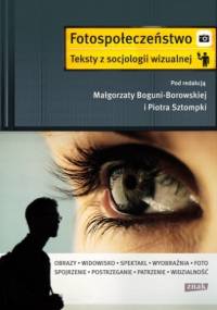 Fotospołeczeństwo. Teksty z socjologii wizualnej