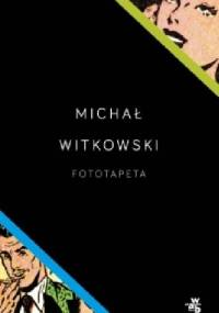 Fototapeta - Michał Witkowski