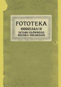 Fototeka oddziału II Sztabu Głównego Wojska Polskiego