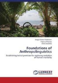 Foundations of Anthropolinguistics - Sergiusz Griniewicz