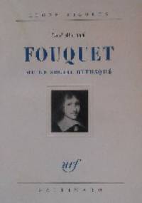 Fouquet: ou le soleil offusqué - Paul Morand