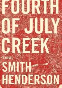 Fourth of July Creek - Smith Henderson