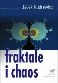 Fraktale i chaos - Jacek Kudrewicz