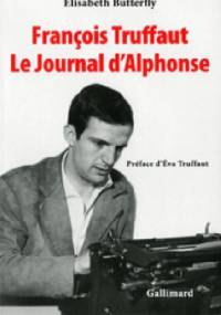 François Truffaut. Le Journal d'Alphonse - Élisabeth Butterfly
