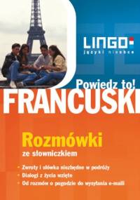 Francuski. Rozmówki. Powiedz to! - Stachurski Eric, Gwiazdecka Ewa
