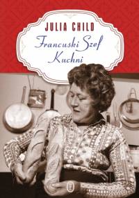 Francuski szef kuchni - Julia Child