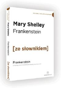Frankenstein z podręcznym słownikiem angielsko-polskim - Mary Shelley