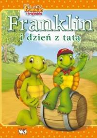 Franklin i dzień z tatą - Paulette Bourgeois