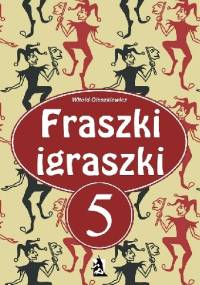 Fraszki igraszki 5 - Witold Oleszkiewicz
