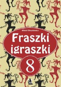 Fraszki igraszki 8 - Witold Oleszkiewicz