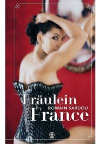 Fräulein France - Romain Sardou