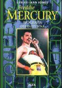 Freddie Mercury: Biografia definitywna - Lesley-Ann Jones