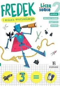 Fredek i miara wszystkiego - Zofia Stanecka