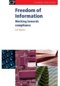 Freedom of Information Working Towards Compliance - Liz Taylor