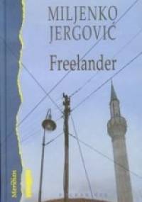 Freelander - Miljenko Jergović