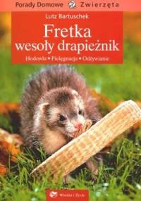 Fretka wesoły drapieżnik - Lutz Bartuschek