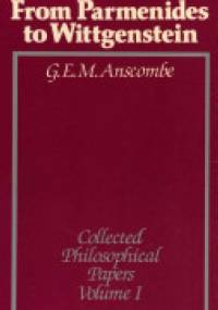 From Parmenides to Wittgenstein - Gertude Elizabeth Margaret Anscombe