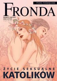 Fronda nr 61 zima 2011. Życie seksualne katolików