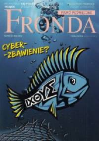 Fronda nr 64 Cyberzbawienie? - Redakcja kwartalnika Fronda