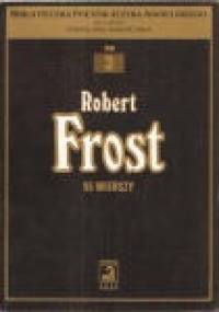 Frost Robert: 55 wierszy - Robert Frost