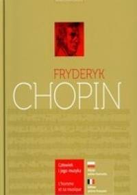 Fryderyk Chopin. Człowiek i jego muzyka - Irena Poniatowska