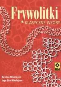 Frywolitki. Klasyczne wzory - Inge Nikolajsen, Kristine Nikolajsen