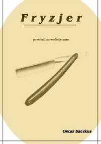 Fryzjer - Oscar Szerkus