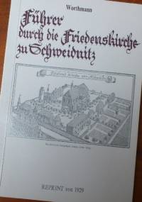 Führer durch die Friedenskirche zu Schweidnitz - Ludwig Worthmann